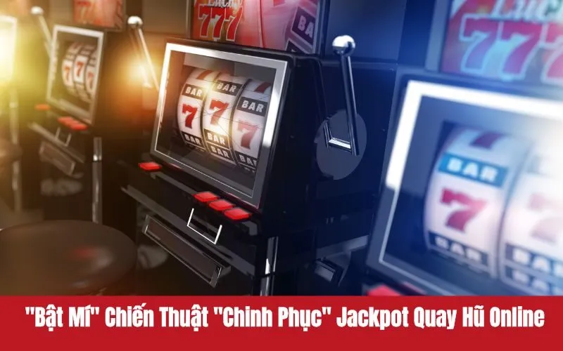Quay hũ online, săn jackpot khủng với những trò chơi thú vị 4 Quay hũ online