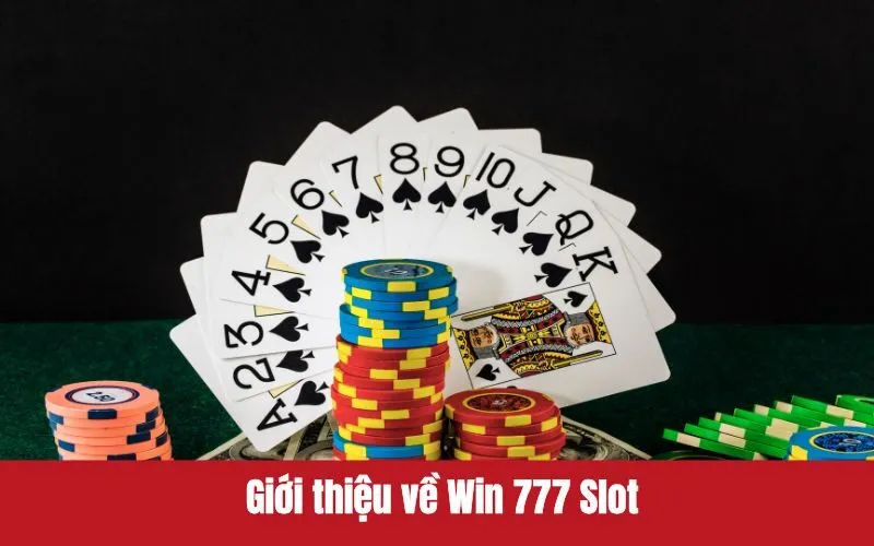 Thử vận may với win 777 slot, cơ hội trúng thưởng cực lớn 2 win 777 slot