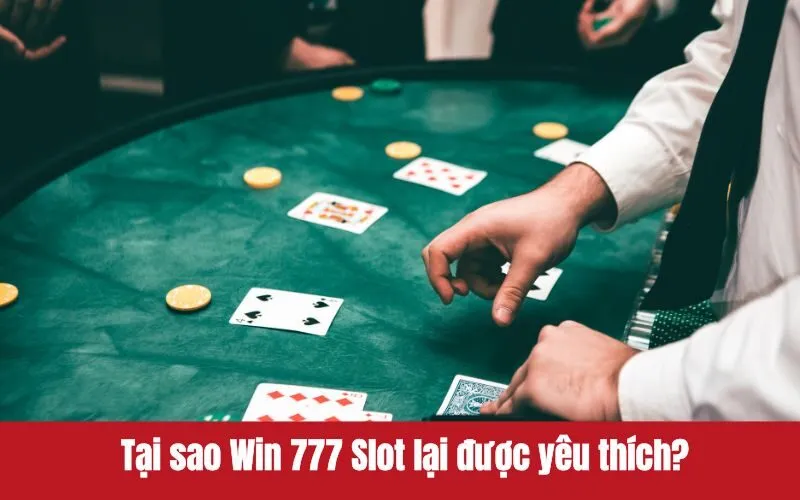 Thử vận may với win 777 slot, cơ hội trúng thưởng cực lớn 3 win 777 slot